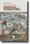 Mamíferos nos Mosaicos Romanos da Península Ibérica: animalia qvae lacte alvntvr
