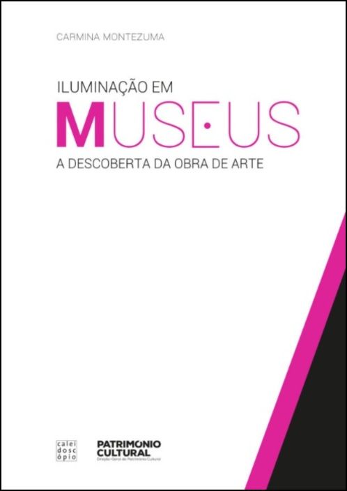 Iluminação em Museus - A Descoberta da Obra de Arte