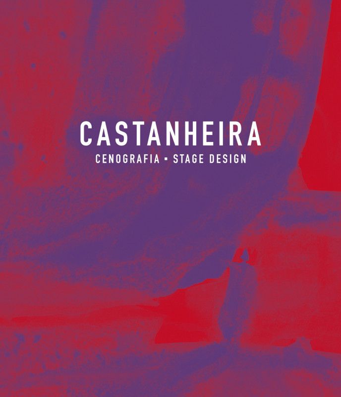 Castanheira – Cenografia – Stage Design