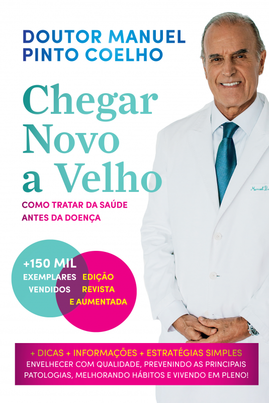 Chegar Novo a Velho - Edição Revista e Aumentada