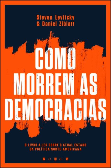 Como Morrem as Democracias