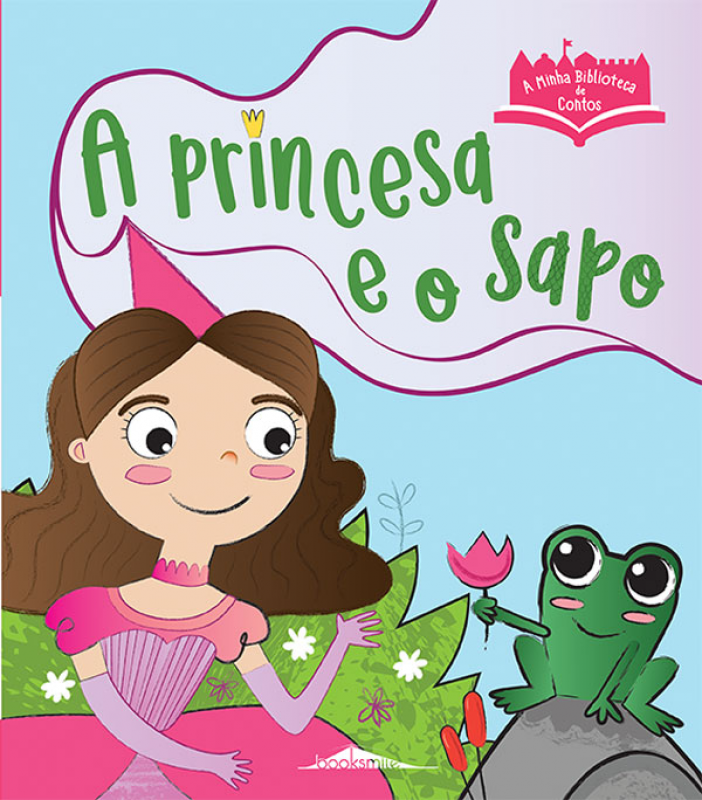 A Minha Biblioteca de Contos - A Princesa e o Sapo