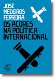 Os Açores na Política Internacional