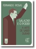 Salazar e o Poder: A Arte de Saber Durar