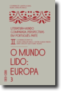 Literatura-Mundo Comparada, Perspectivas em Português - O Mundo Lido: Europa, Parte II, Vols. 3 e 4