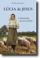 Lúcia de Jesus - A Pastorinha da Serra d'Aire