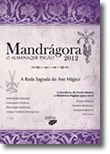 Mandrágora - Almanaque Pagão 2012