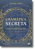 Gramática Secreta da Língua Portuguesa