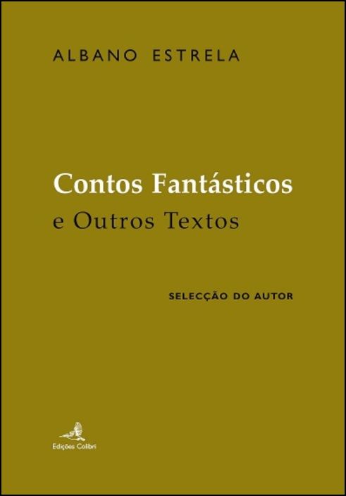 Contos Fantásticos e outros textos