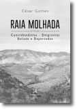 Raia Molhada: Contrabandistas - Emigrantes, exilado e deportados