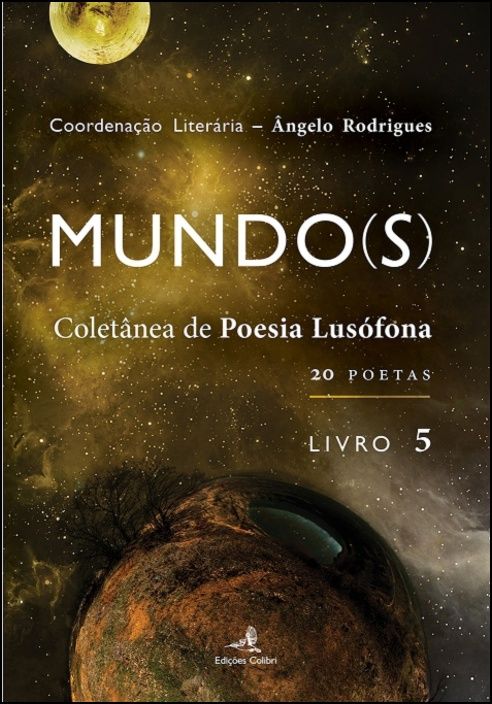 Mundo(s) - Coletânea de Poesia Lusófona - Livro 5