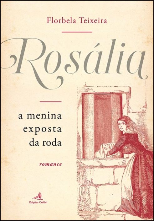 Rosália - A Menina Exposta da Roda