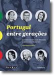 Portugal Entre Gerações - Olhares inéditos de reflexão sobre o futuro do país