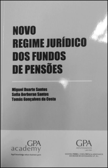 Novo Regime Jurídico  dos Fundos de Pensões