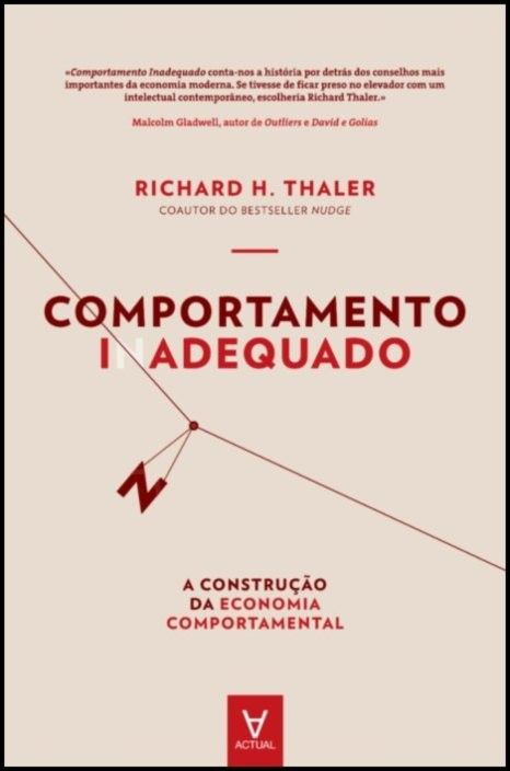 Comportamento Inadequado - A construção da economia comportamental