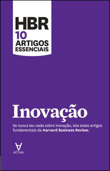 HBR 10 Artigos Essenciais - Inovação