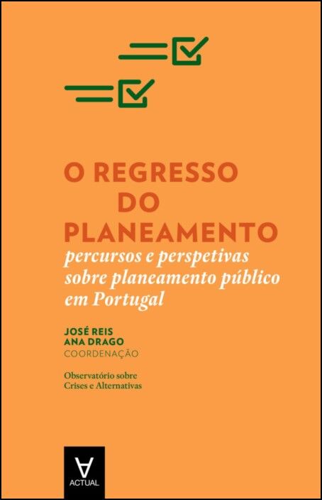 O Regresso do Planeamento - Percursos e Perspetivas sobre Planeamento Público em Portugal