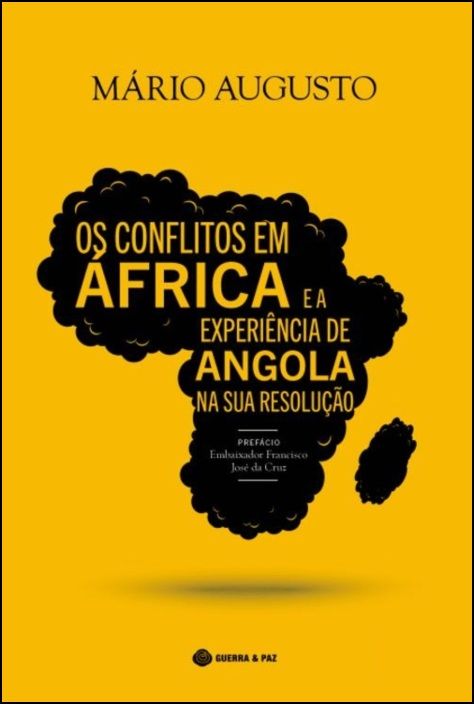 Os Conflitos em África e a Experiência de Angola na Sua Resolução