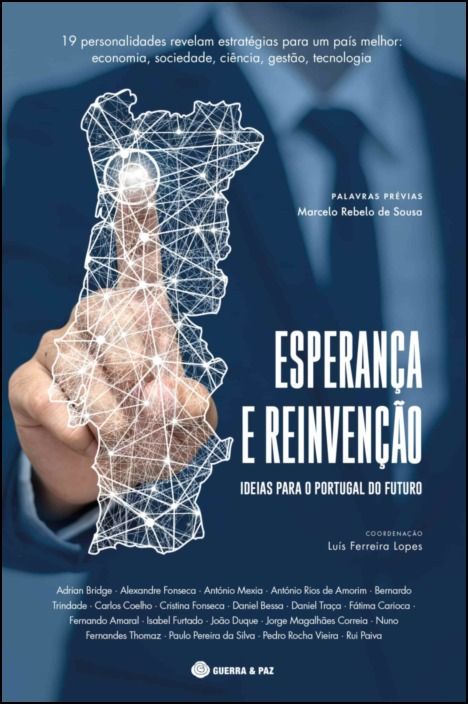 Esperança e Reinvenção - Ideias para O Portugal do Futuro