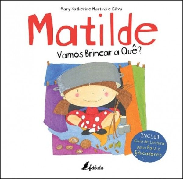 Matilde - Vamos Brincar a Quê?