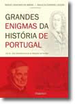 Grandes Enigmas da História de Portugal - Volume III
