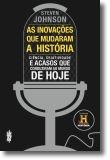 As Inovações que Mudaram a História