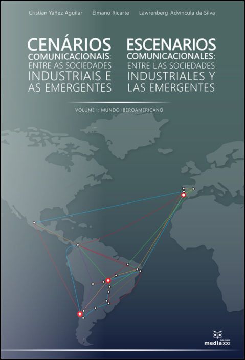 Cenários Comunicacionais entre as Sociedades Industriais e as Emergentes