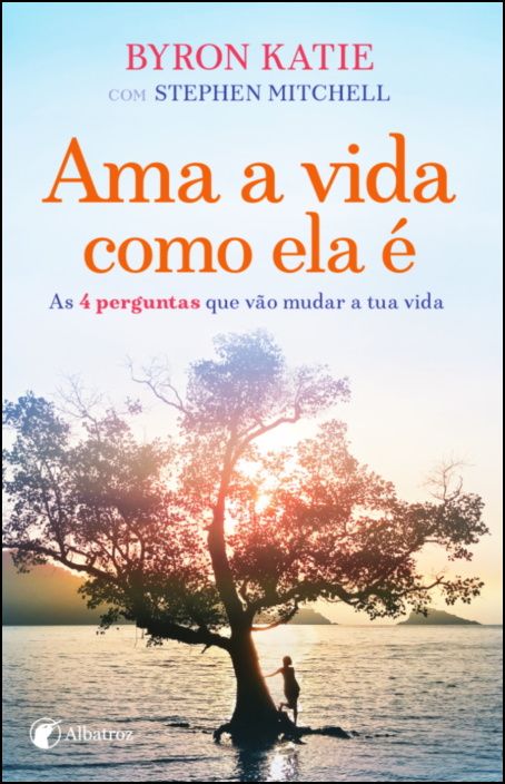 Ama a Vida como Ela É