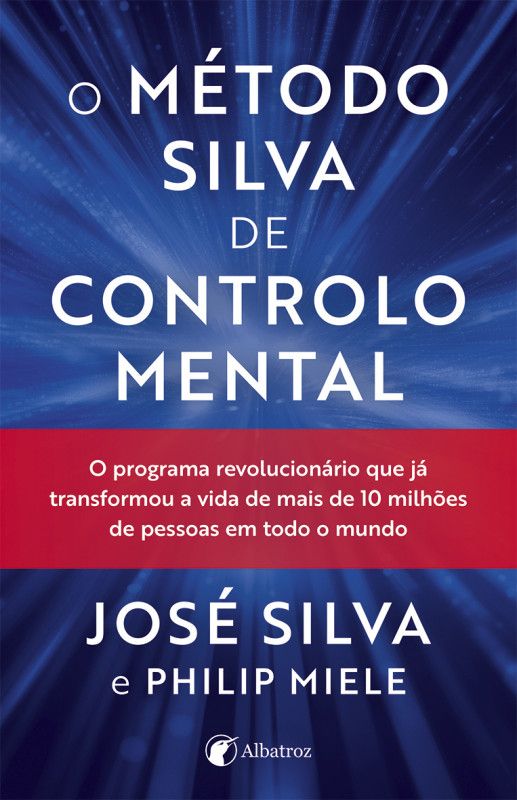 O Método Silva de Controlo Mental