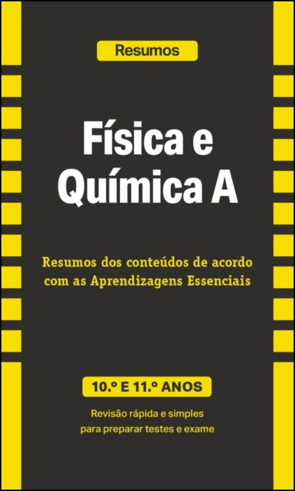 Resumos - Física e Química A - 10.º e 11.º Anos