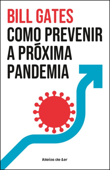 Como Prevenir a Próxima Pandemia