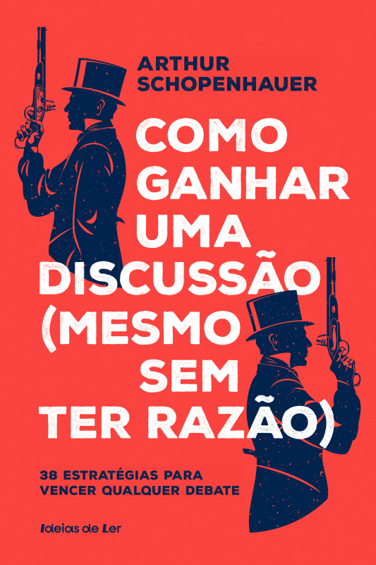 Como Ganhar Uma Discussão (mesmo sem ter razão)