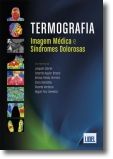 Termografia: imagem médica e síndromes dolorosas