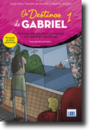 Os Destinos de Gabriel 1 - Histórias com Exercícios Gramaticais e de Interpretação Textual
