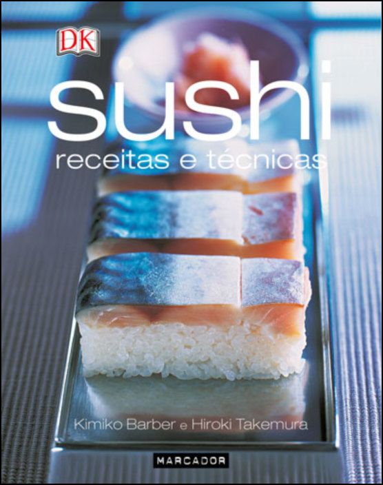 Sushi - Receitas e Técnicas