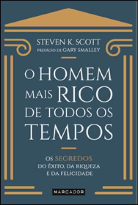 O Homem Mais Rico de Todos os Tempos