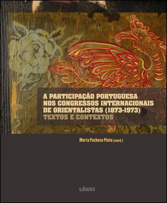 A Participação Portuguesa nos Congressos Internacionais de Orientalistas (1873-1973)