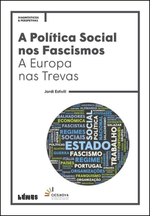 A Política Social nos Fascismos - A Europa nas Trevas