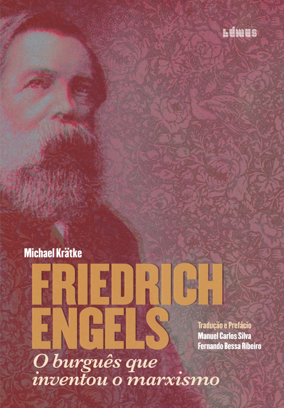 Friedrich Engels - O Burguês Que Inventou O Marxismo