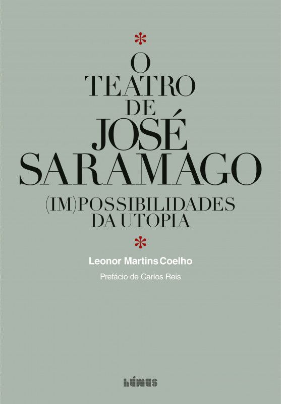 O Teatro de José Saramago - (Im)possibilidades da Utopia
