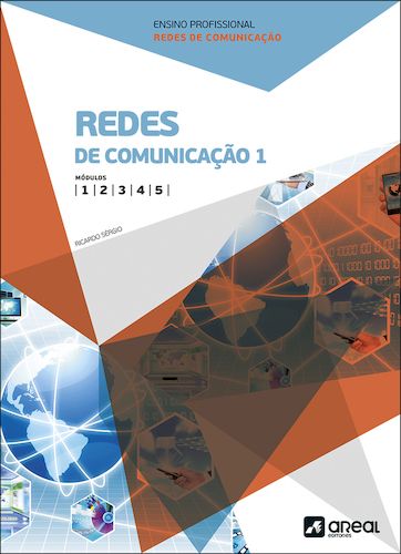 Redes de Comunicação 1- Módulos 1, 2, 3, 4 e 5 - Ensino Profissional
