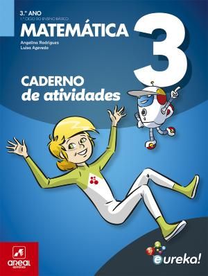 Eureka! - Matemática - 3.º Ano Caderno de Atividades