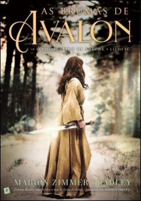 As Brumas de Avalon IV - O Prisioneiro da Árvore