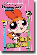 The Powerpuff Girls - Cérebro Con(gelado) 