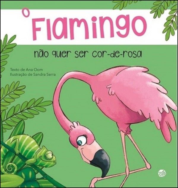 O Flamingo Não Quer Ser Cor-de-Rosa
