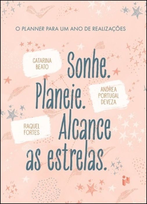 Sonhe, Planeie, Alcance as Estrelas - O Planner