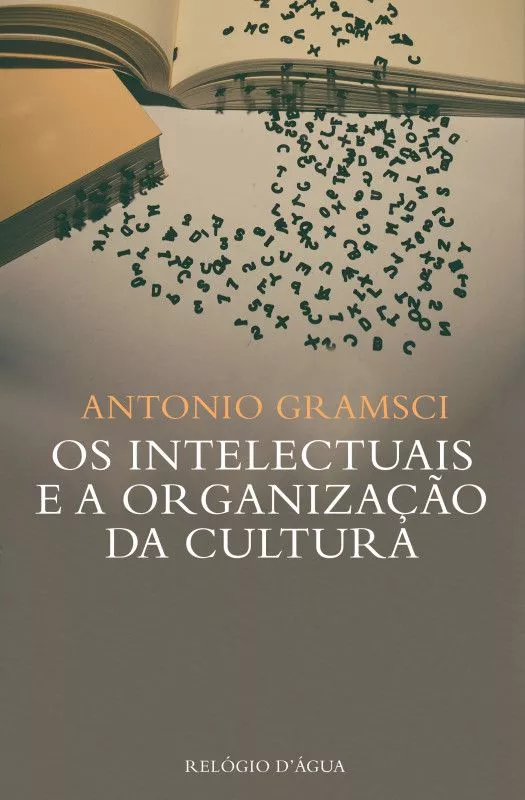 Os Intelectuais e a Organização da Cultura