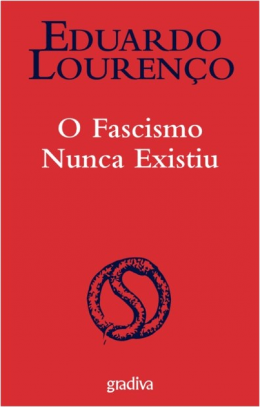 O Fascismo Nunca Existiu