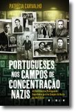 Portugueses nos Campos de Concentração Nazis