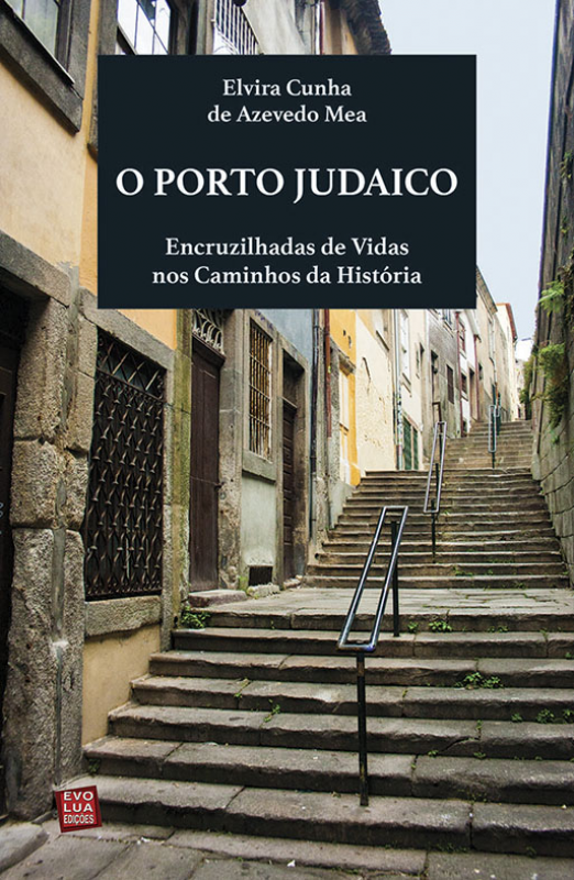 O Porto Judaico - Encruzilhadas de Vidas nos Caminhos da História